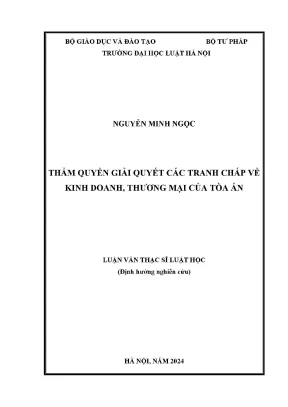 Luận văn thạc sĩ luật học thẩm quyền giải quyết các tranh chấp về kinh doanh thương mại của tòa án
