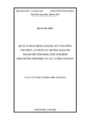 Luận văn quản lý hoạt động giáo dục kỹ năng sống cho trẻ 5 6 tuổi ở các trường mầm non thành phố ninh bình tỉnh ninh bình theo hướng phối hợp các lực lượng giáo dục