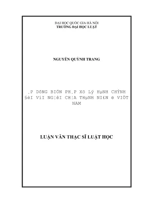 Luận văn thạc sĩ luật học áp dụng biện pháp xử lý hành chính đối với người chưa thành niên ở việt nam