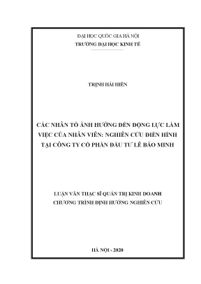 Luận văn các nhân tố ảnh hưởng đến động lực làm việc của nhân viên nghiên cứu điển hình tại công ty cổ phần đầu tư lê bảo minh