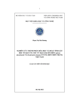 Luận án tiến sĩ nghiên cứu thành phần hóa học và hoạt tính gây độc tế bào ung thư từ hai loài sên biển aplysia dactylomela và dendrodoris fumata ở vùng biển miền trung việt nam