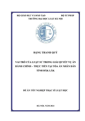 Luận văn thạc sĩ luật học vai trò của luật sư trong giải quyết vụ án hành chính thực tiễn tại toà án nhân dân tỉnh đắk lắk
