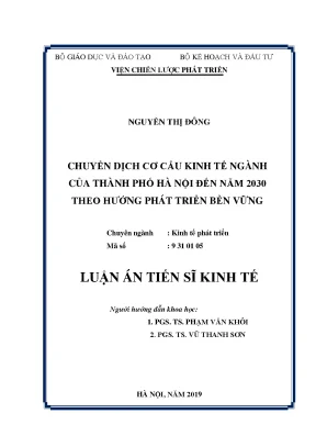 Luận án tiến sĩ kinh tế chuyển dịch cơ cấu kinh tế ngành của thành phố hà nội đến năm 2030 theo hướng phát triển bền vững