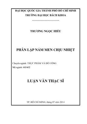 Luận văn thạc sĩ công nghệ thực phẩm phân lập nấm men chịu nhiệt