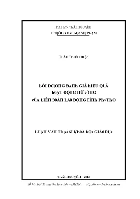 Luận văn bồi dưỡng đánh giá hiệu quả hoạt động nữ công của liên đoàn lao động tỉnh phú thọ