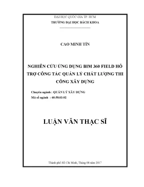 Luận văn thạc sĩ quản lý xây dựng nghiên cứu cứu ứng dụng bim 360 field hỗ trợ công tác quản lý chất lượng thi công xây dựng