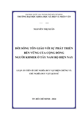 Luận án tiến sĩ triết học đời sống tôn giáo với sự phát triển bền vững của cộng đồng người khmer ở tây nam bộ hiện nay