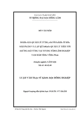 Luận văn đánh giá quản lý rừng chuỗi hành trình sản phẩm và lập kế hoạch quản lý tiến tới chứng chỉ rừng tại trung tâm lâm nghiệp tam đảo tỉnh vĩnh phúc