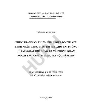 Thực trạng kỳ thị và phân biệt đối xử với những bệnh nhân đang điều trị hivaids tại phòng khám ngoại trú đống đa và phòng khám ngoại trú nam từ liêm tại hà nội năm 2016
