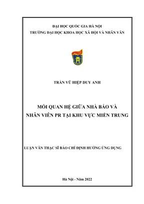 Luận văn thạc sĩ báo chí học mối quan hệ giữa nhà báo và nhân viên pr tại khu vực miền trung