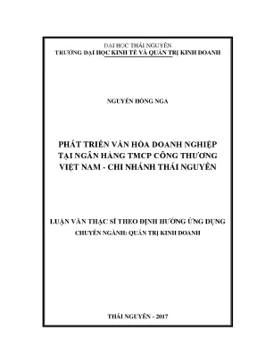 Luận văn phát triển văn hóa doanh nghiệp tại ngân hàng thương mại cổ phần công thương việt nam chi nhánh thái nguyên