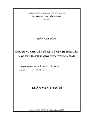 Luận văn thạc sĩ địa kỹ thuật xây dựng ứng dụng cọc cát để xử lý nền đường dẫn vào cầu rạch ruộng nhỏ tỉnh cà mau