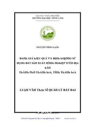 Luận văn đánh giá hiệu quả và định hướng sử dụng đất sản xuất nông nghiệp trên địa bàn thành phố thanh hóa tỉnh thanh hóa