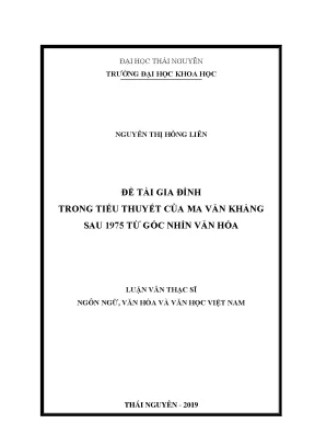 Luận văn đề tài gia đình trong tiểu thuyết của ma văn kháng sau 1975 từ góc nhìn văn hóa