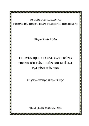Luận văn thạc sĩ địa lý chuyển dịch cơ cấu cây trồng trong bối cảnh biến đổi khí hậu tại tỉnh bến tre