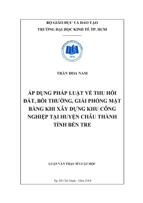 Luận văn áp dụng pháp luật về thu hồi đất bồi thường giải phóng mặt bằng khi xây dựng khu công nghiệp tại huyện châu thành tỉnh bến tre