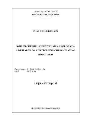 Luận văn thạc sĩ kỹ thuật cơ điện tử nghiên cứu điều khiển tay máy chơi cờ vua a research on controlling chess playing robot arm