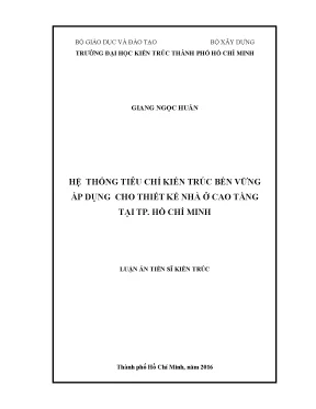 Luận án tiến sĩ kiến trúc hệ thống tiêu chí kiến trúc bền vững áp dụng cho thiết kế nhà ở cao tầng tại tp hồ chí minh