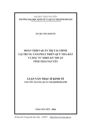Luận văn hoàn thiện quản trị tài chính tại trung tâm phát triển quỹ nhà đất và đầu tư xây dựng hạ tầng kỹ thuật tỉnh thái nguyên