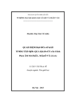 Luận văn quan niệm đạo đức cơ bản trong tân ước qua khảo cứu các sách phúc âm mathêu máccô và lucca