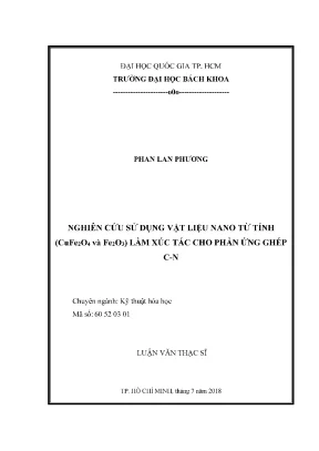 Luận văn thạc sĩ kỹ thuật hóa học nghiên cứu sử dụng vật liệu nano từ tính cufe2o4 và fe2o3 làm xúc tác cho phản ứng ghép c n