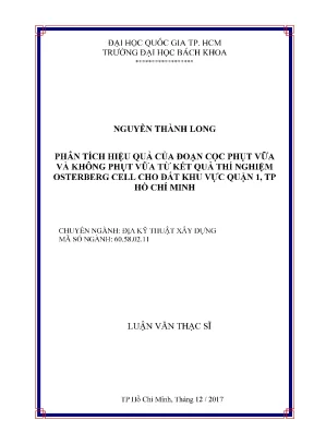 Luận văn thạc sĩ địa kỹ thuật xây dựng phân tích hiệu quả của đoạn cọc phụt vữa và không phụt vữa từ kết quả thí nghiệm osterberg cell cho đất khu vực quận 1 tp hồ chí minh