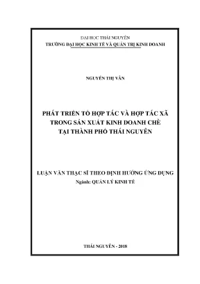Luận văn phát triển tổ hợp tác và hợp tác xã trong sản xuất kinh doanh chè tại tp thái nguyên