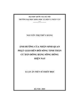 Luận án tiến sĩ ảnh hưởng của nhân sinh quan phật giáo đến đời sống tinh thần cư dân đồng bằng sông hồng hiện nay