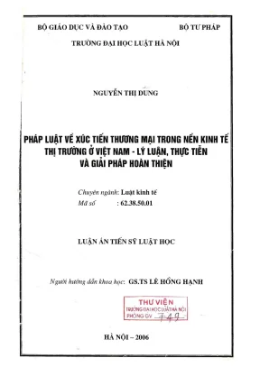 Luận án tiến sĩ luật học pháp luật về xúc tiến thương mại trong nền kinh tế thị trường ở việt nam lý luận thực tiễn và giải pháp hoàn thiện