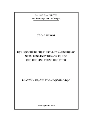 Luận văn dạy học chủ đề hệ thức vi ét và ứng dụng nhằm rèn luyện kĩ năng tự học cho học sinh trung học cơ sở