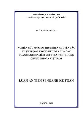 Luận án tiến sĩ nghiên cứu mức độ thực hiện nguyên tắc thận trọng trong kế toán của các doanh nghiệp niêm yết trên thị trường chứng khoán việt nam