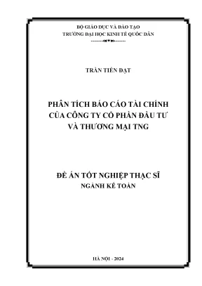 Luận văn thạc sĩ kế toán phân tích báo cáo tài chính của công ty cổ phần đầu tư và thương mại tng