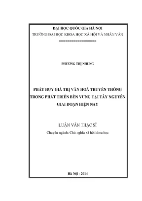 Luận văn thạc sĩ phát huy giá trị văn hóa truyền thống trong phát triển bền vững tại tây nguyên giai đoạn hiện nay