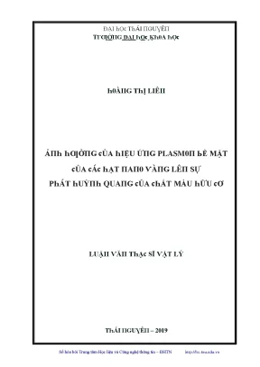 Luận văn ảnh hưởng của hiệu ứng plasmon bề mặt của các hạt nano vàng lên sự phát huỳnh quang của chất màu hữu cơ