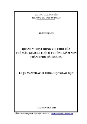 Luận văn quản lý hoạt động vui chơi của trẻ mẫu giáo 5 6 tuổi ở trường mầm non thành phố hải dương