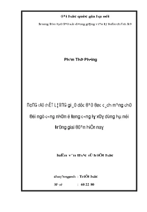 Luận văn nâng cao chất lượng giáo dục đạo đức cách mạng cho đội ngũ công nhân ở tổng công ty xây dựng hà nội trong giai đoạn hiện nay
