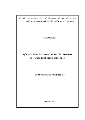 Luận án tiến sĩ sự chuyển biến trong sáng tác hội họa ở hà nội giai đoạn 2000 2015