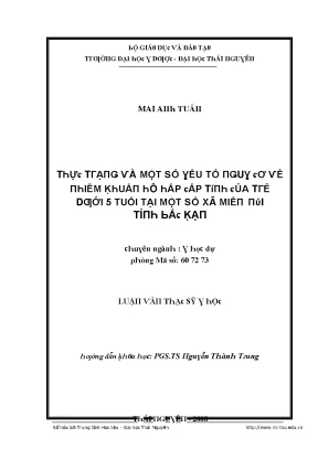 Luận văn thực trạng và một số yếu tố nguy cơ về nhiềm khuẩn hô hấp cấp tính của trẻ dưới 5 tuổi tại một số xã miền núi tỉnh bắc kạn