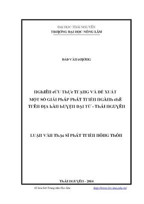 Luận văn nghiên cứu thực trạng và đề xuất một số giải pháp phát triển ngành chè trên địa bàn huyện đại từ thái nguyên