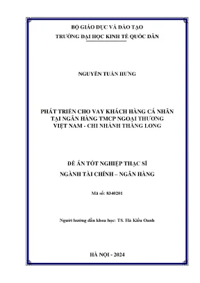 Luận văn thạc sĩ tài chính ngân hàng phát triển cho vay khách hàng cá nhân tại ngân hàng tmcp ngoại thương việt nam chi nhánh thăng long