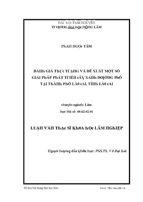 Luận văn đánh giá thực trạng và đề xuât một số giải pháp phát triển cây xanh đường phố tại thành phố lào cai tỉnh lào cai