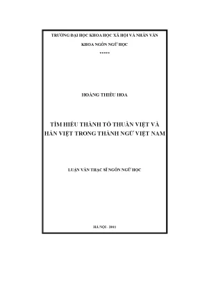 Luận văn thạc sĩ tìm hiểu thành tố thuần việt và hán việt trong thành ngữ việt nam