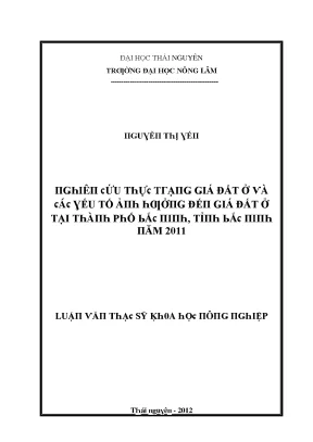 Luận văn nghiên cứu thực trạng giá đất ở và các yếu tố ảnh hưởng đến giá đất ở tại thành phố bắc ninh tỉnh bắc ninh năm 2011