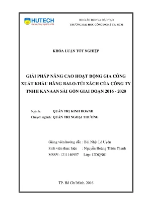 Luận văn một số giải pháp nâng cao hiệu quả hoạt động gia công xuất khẩu hàng ba lô túi xách của công ty tnhh kanaan sài gòn giai đoạn 2016 2020