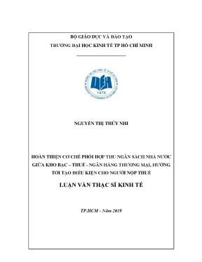 Luận văn hoàn thiện cơ chế phối hợp thu ngân sách nhà nước giữa kho bạc thuế ngân hàng thương mại hướng tới tạo thuận lợi cho người nộp thuế