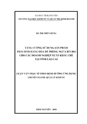 Luận văn tăng cường sử dụng sản phẩm phái sinh hàng hóa để phòng ngừa rủi ro cho các doanh nghiệp xuất khẩu chè tại tỉnh lào cai