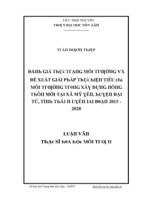 Luận văn đánh giá thực trạng môi trường và đề xuất giải pháp thực hiện tiêu chí môi trường trong xây dựng nông thôn mới tại xã mỹ yên huyện đại từ tỉnh thái nguyên giai đoạn 2015 2020