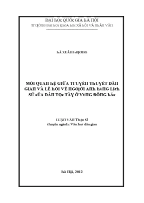 Luận văn mối quan hệ giữa truyền thuyết dân gian và lễ hội về người anh hùng lịch sử của dân tộc tày ở vùng đông bắc