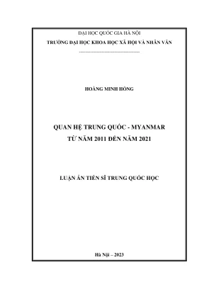 Luận văn thạc sĩ trung quốc học quan hệ trung quốc myanmar từ năm 2011 đến 2021
