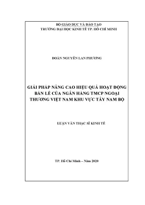 Luận văn giải pháp nâng cao hiệu quả hoạt động bán lẻ của ngân hàng tmcp ngoại thương việt nam khu vực tây nam bộ